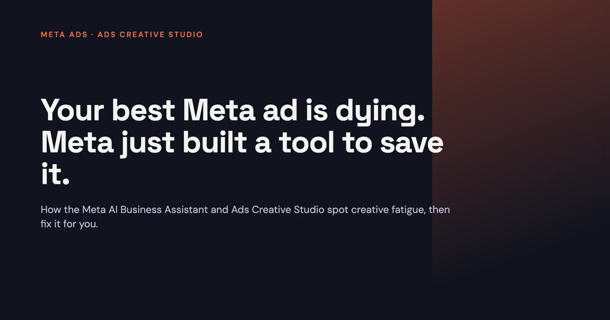 Dark cover slide reading 'Your best Meta ad is dying. Meta just built a tool to save it.'
